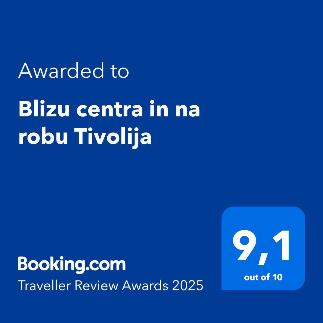 Blizu Centra In Na Robu Tivolija Laibach